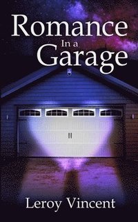 bokomslag Romance In a Garage