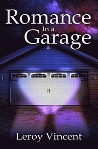 bokomslag Romance In a Garage