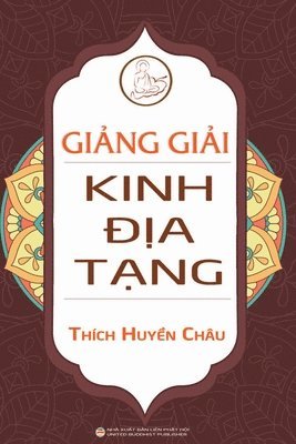 Thích Huyền Châu, Nguyễn Minh Tiến - Giảng giải Kinh Địa Tạng, Häftad