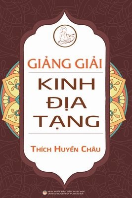 bokomslag Gi&#7843;ng gi&#7843;i Kinh &#272;&#7883;a T&#7841;ng