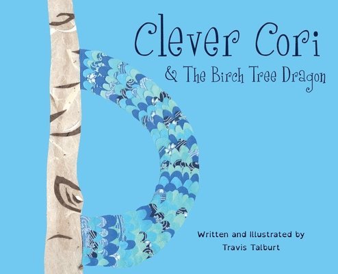 Clever Cori & The Birch Tree Dragon 1