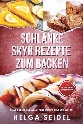 bokomslag Schlanke Skyr Rezepte zum Backen