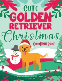 bokomslag Cute Golden Retriever Christmas Coloring Book