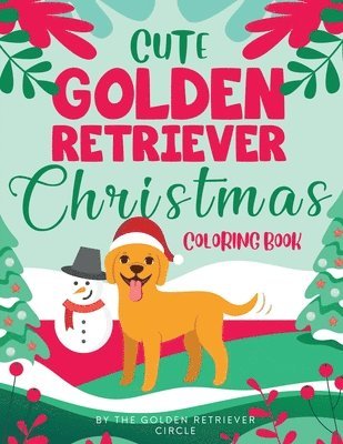 Cute Golden Retriever Christmas Coloring Book 1