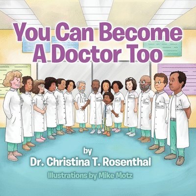 You Can Become A Doctor Too 1