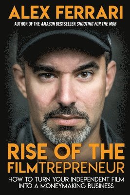 Rise of the Filmtrepreneur 1