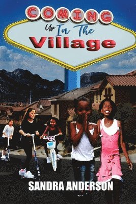 Sandra Anderson - Coming Up In The Village, Häftad
