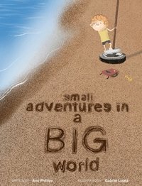 bokomslag Small Adventures in a Big World