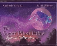 bokomslag The Sugar Plum Fairy: Special Deliveries