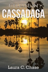 bokomslag Celeste in Cassadaga