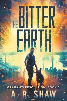 A R Shaw, A. R. Shaw - Bitter Earth, Häftad