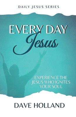 Dave Holland - Every Day Jesus, Häftad