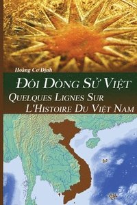 bokomslag QUELQUES LIGNES SUR L'HISTOIRE DU VI¿T NAM