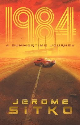 Jerome Sitko, Michael McConnell - 1984 A Summertime Journey, Häftad