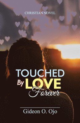 Touched by Love Forever 1