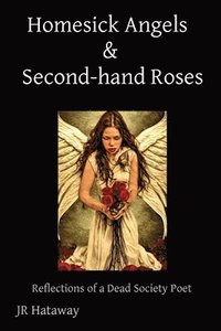 bokomslag Homesick Angels & Second-hand Roses