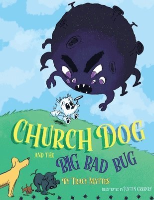 bokomslag Church Dog and the Big Bad Bug
