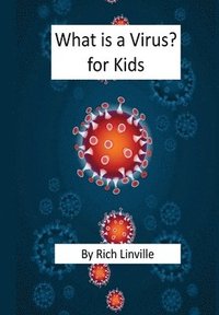 bokomslag What is a Virus? for Kids