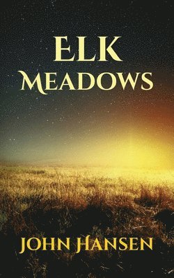 John Hansen - Elk Meadows, Häftad