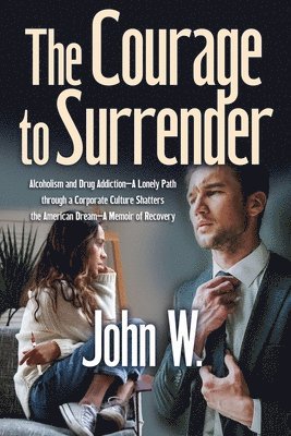 Jack Whalen - Courage to Surrender, Häftad