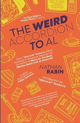 Nathan Rabin - Weird Accordion to Al, Häftad
