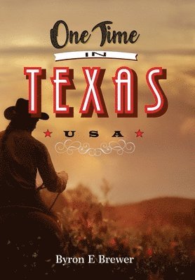 bokomslag One Time In Texas