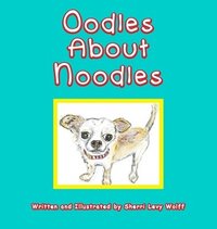bokomslag Oodles About Noodles