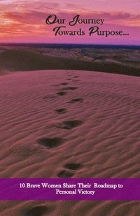 bokomslag Our Journey Towards Purpose