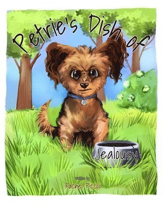 Petrie's Dish of Jealousy