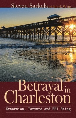 Betrayal In Charleston 1