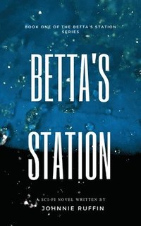 bokomslag Betta's Station