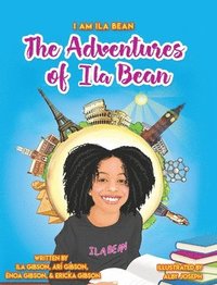 bokomslag The Adventures of Ila Bean