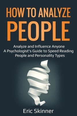 Eric Skinner - How to Analyze People, Häftad