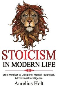 bokomslag Stoicism in Modern Life