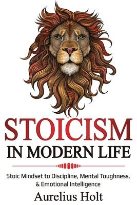 Stoicism in Modern Life 1