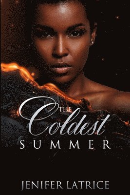 Jenifer Latrice - The Coldest Summer, Häftad