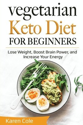 Karen Cole - Vegetarian Keto Diet for Beginners, Häftad