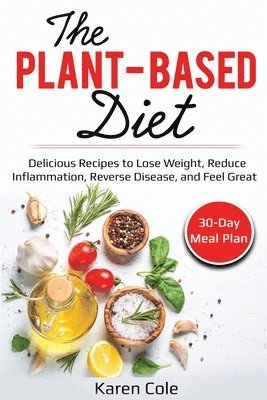 Karen Cole - Plant Based Diet, Häftad