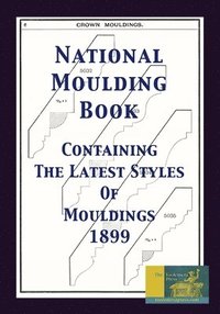 bokomslag National Moulding Book 1899