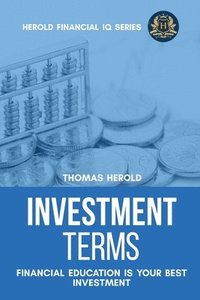 bokomslag Investment Terms - Financial Education Is Your Best Investment