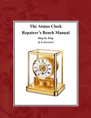Atmos Clock Repairer's Bench Manual