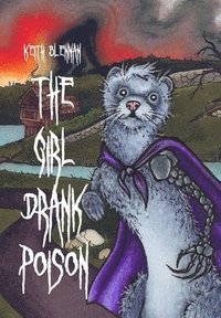 bokomslag The Girl Drank Poison