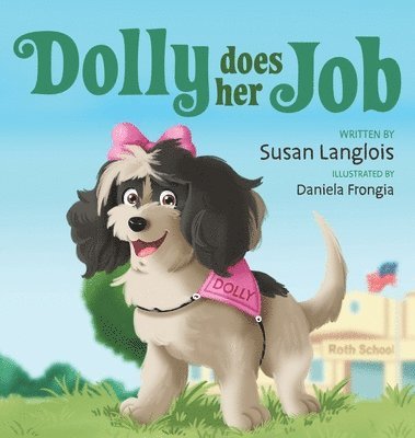Susan Langlois - Dolly Does Her Job, Inbunden