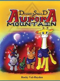 bokomslag The Dragon Squad of Aurora Mountain