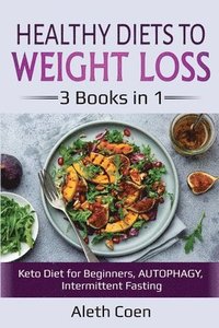 bokomslag Healthy Diets to Weight Loss