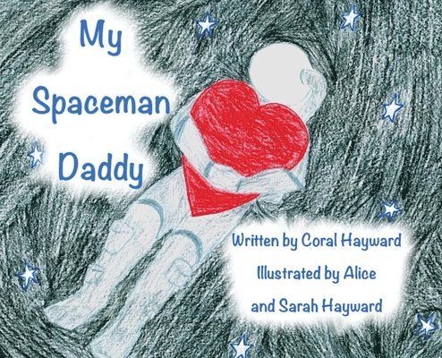 My Spaceman Daddy - Original Illustrations 1