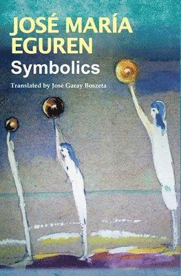 José María Eguren - Symbolics by José María Eguren, Häftad