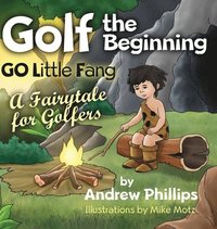 bokomslag Golf the Beginning