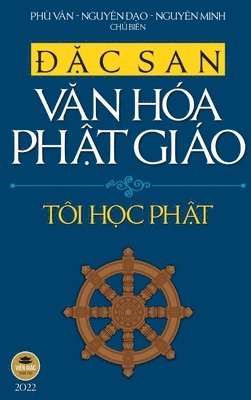 Đặc san Văn hóa Phật giáo 2022 - Tôi Học Phật