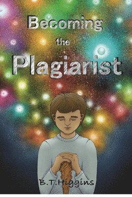 Becoming The Plagiarist 1